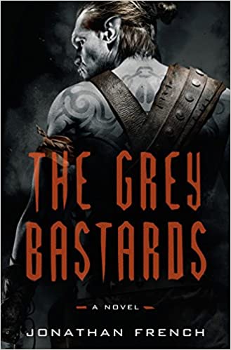 Jonathan French - The Grey Bastards Audio Book Free