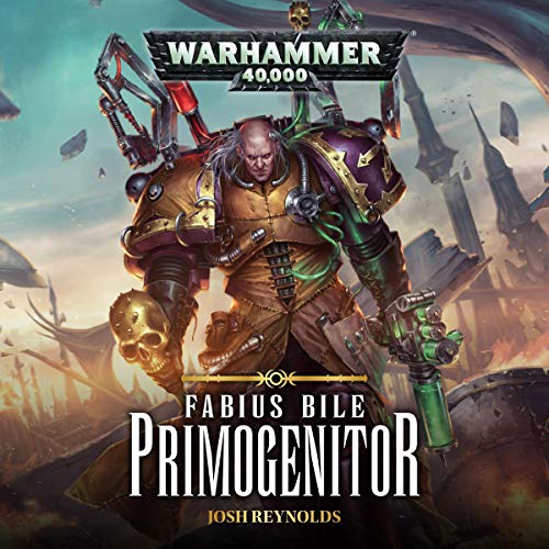 Josh Reynolds - Fabius Bile Audio Book Download - Primogenitor